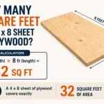 How Many Square Feet in a 4 x 8 Sheet of Plywood?